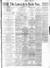 Lancashire Evening Post Monday 21 July 1930 Page 1