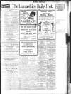 Lancashire Evening Post Wednesday 17 August 1932 Page 1