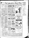 Lancashire Evening Post Wednesday 24 May 1939 Page 1