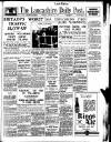 Lancashire Evening Post Monday 29 January 1940 Page 1
