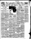 Lancashire Evening Post Wednesday 07 February 1940 Page 1