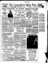 Lancashire Evening Post Thursday 29 February 1940 Page 1