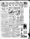 Lancashire Evening Post Friday 08 March 1940 Page 1