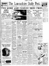 Lancashire Evening Post Friday 04 December 1942 Page 1