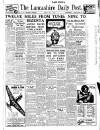 Lancashire Evening Post Friday 07 May 1943 Page 1