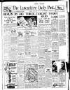 Lancashire Evening Post Friday 14 May 1943 Page 1