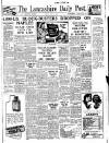 Lancashire Evening Post Friday 18 June 1943 Page 1