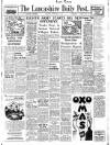 Lancashire Evening Post Saturday 11 December 1943 Page 1