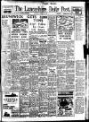 Lancashire Evening Post Saturday 15 January 1944 Page 1