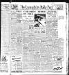 Lancashire Evening Post Thursday 09 January 1947 Page 1