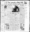 Lancashire Evening Post Saturday 01 February 1947 Page 1