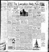 Lancashire Evening Post Wednesday 19 February 1947 Page 1