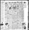 Lancashire Evening Post Friday 21 March 1947 Page 1