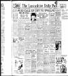 Lancashire Evening Post Thursday 03 April 1947 Page 1