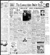 Lancashire Evening Post Saturday 05 April 1947 Page 1