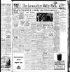 Lancashire Evening Post Monday 14 April 1947 Page 1