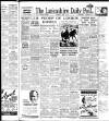 Lancashire Evening Post Saturday 19 April 1947 Page 1