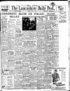 Lancashire Evening Post Friday 25 April 1947 Page 1
