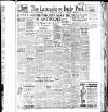 Lancashire Evening Post Thursday 10 July 1947 Page 1