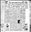 Lancashire Evening Post Tuesday 15 July 1947 Page 1