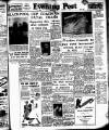 Lancashire Evening Post Saturday 28 February 1953 Page 1