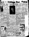 Lancashire Evening Post Tuesday 10 March 1953 Page 1