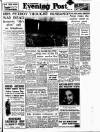 Lancashire Evening Post Tuesday 20 April 1954 Page 1