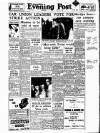 Lancashire Evening Post Saturday 14 July 1956 Page 1