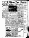 Lancashire Evening Post Saturday 26 January 1957 Page 1