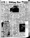 Lancashire Evening Post Thursday 11 April 1957 Page 1