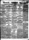 Berwick Advertiser Saturday 22 May 1830 Page 1