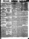Berwick Advertiser Saturday 29 May 1830 Page 1