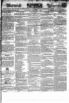 Berwick Advertiser Saturday 01 February 1834 Page 1