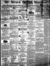 Berwick Advertiser Saturday 23 June 1838 Page 1