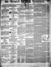 Berwick Advertiser Saturday 25 August 1838 Page 1