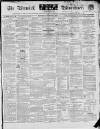 Berwick Advertiser Saturday 14 March 1840 Page 1