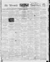 Berwick Advertiser Saturday 04 April 1840 Page 1