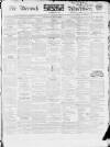 Berwick Advertiser Saturday 09 May 1840 Page 1
