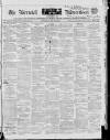 Berwick Advertiser Saturday 16 May 1840 Page 1