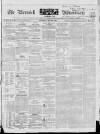 Berwick Advertiser Saturday 30 May 1840 Page 1