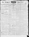 Berwick Advertiser Saturday 06 June 1840 Page 1