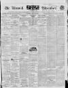 Berwick Advertiser Saturday 13 June 1840 Page 1