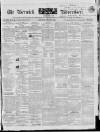 Berwick Advertiser Saturday 11 July 1840 Page 1