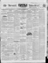 Berwick Advertiser Saturday 05 September 1840 Page 1
