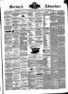 Berwick Advertiser Saturday 12 April 1862 Page 1