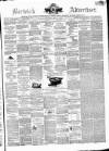 Berwick Advertiser Saturday 17 May 1862 Page 1
