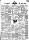 Berwick Advertiser Saturday 07 March 1863 Page 1