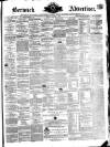 Berwick Advertiser Friday 01 April 1870 Page 1