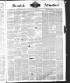 Berwick Advertiser Friday 13 January 1871 Page 1