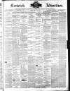Berwick Advertiser Friday 21 April 1871 Page 1